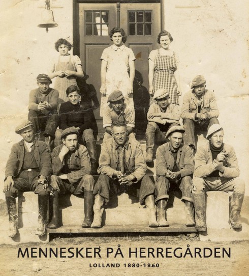 Mennesker på Herregården - Lolland 1880-1960